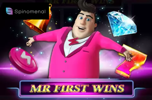 Mr. First Wins